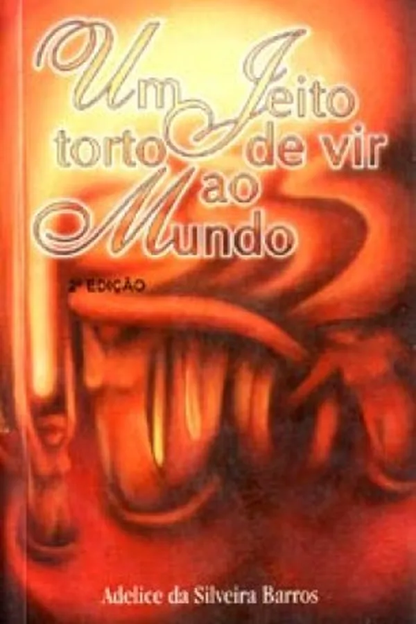 Capa de Um jeito torto de vir ao Mundo