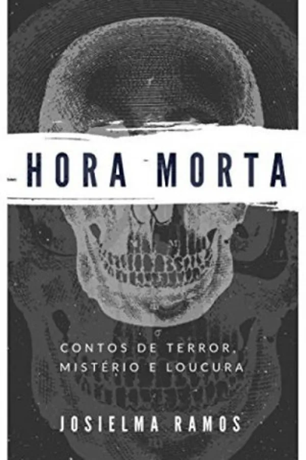 Capa de Hora morta Contos de terror Mistério e Loucura