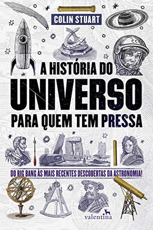 Capa de A História do Universo para quem tem pressa: Do Big Bang às mais recentes descobertas da astronomia! (Série Para quem Tem Pressa)