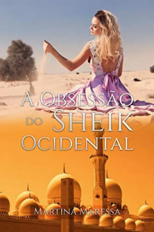 Capa de A OBSESSÃO DO SHEIK OCIDENTAL
