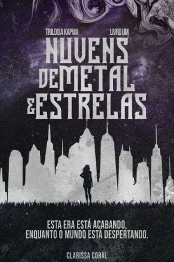 Cover of Nuvens de Metal e Estrelas (Livro 1 - Trilogia Kapwa)