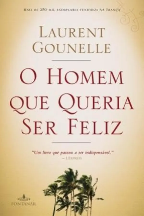 Capa de O Homem Que Queria Ser Feliz