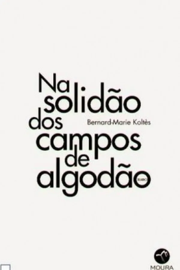 Capa de Na solidão dos campos de algodão