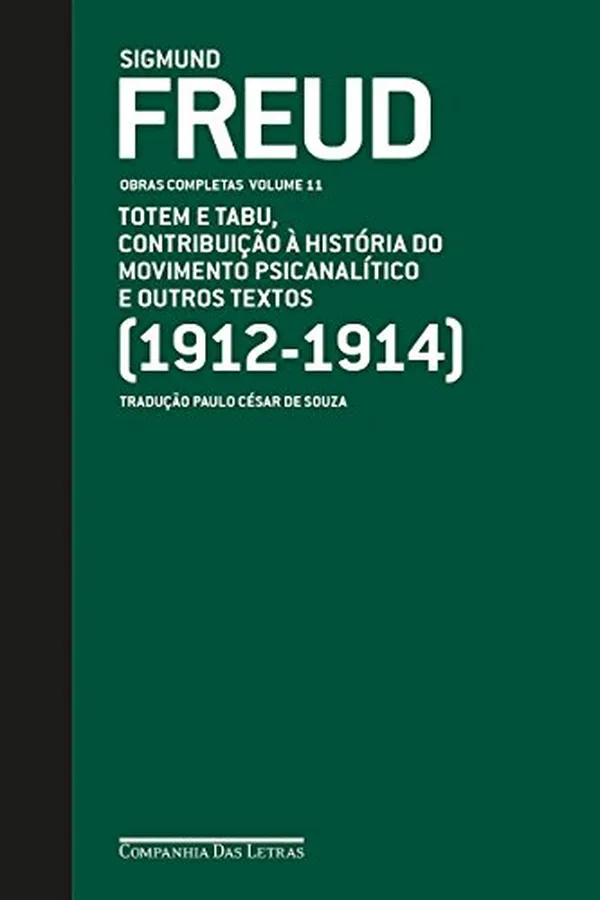 Capa de Freud (1912-1914) - Obras completas volume 11: Totem e tabu, Contribuição à história do movimento psicanalítico e outros textos