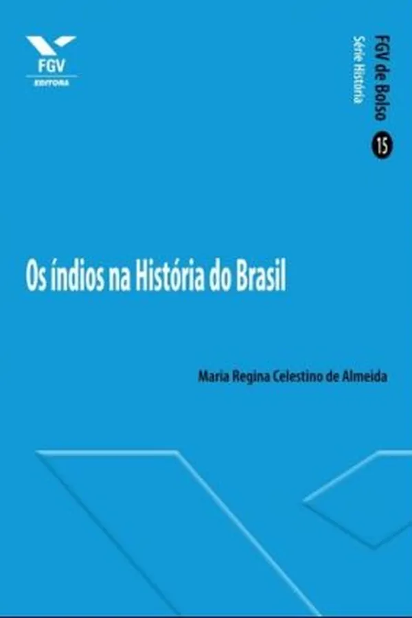 Capa de Os índios na História do Brasil