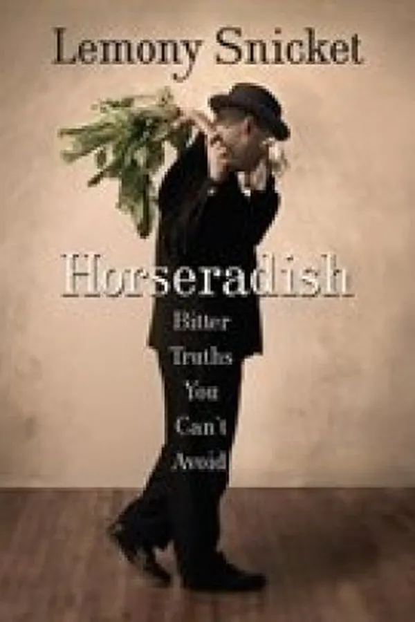 Capa de Horseradish: Bitter Truths You Can't Avoid