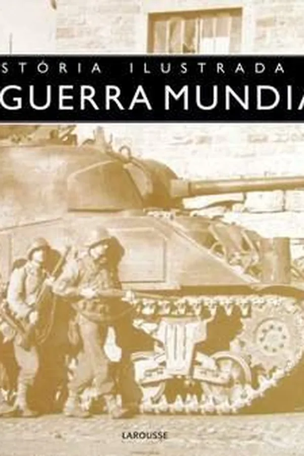 Capa de História Ilustrada da Segunda Guerra Mundial