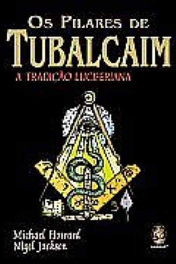 Capa de Os Pilares de Tubalcaim - A Tradição Luciferiana