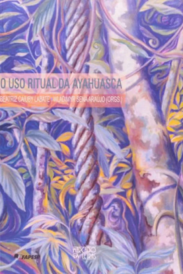 Capa de O Uso Ritual da Ayahuasca