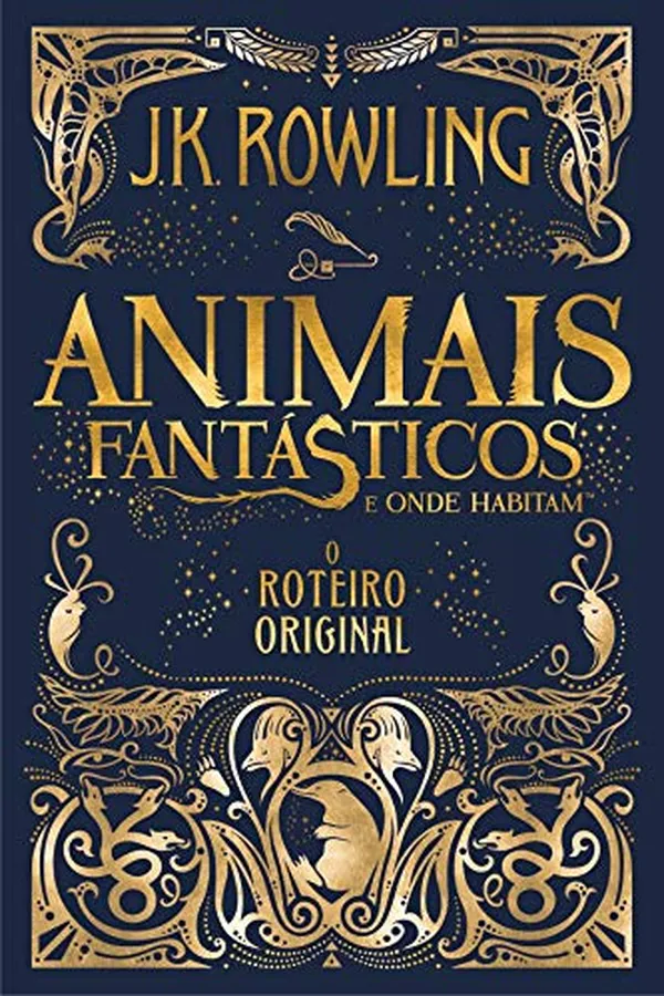 Cover of Animais Fantásticos e Onde Habitam: O Roteiro Original