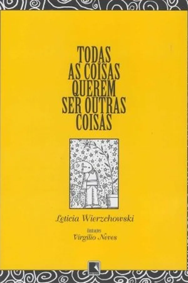 Cover of Todas as coisas querem ser outras coisas