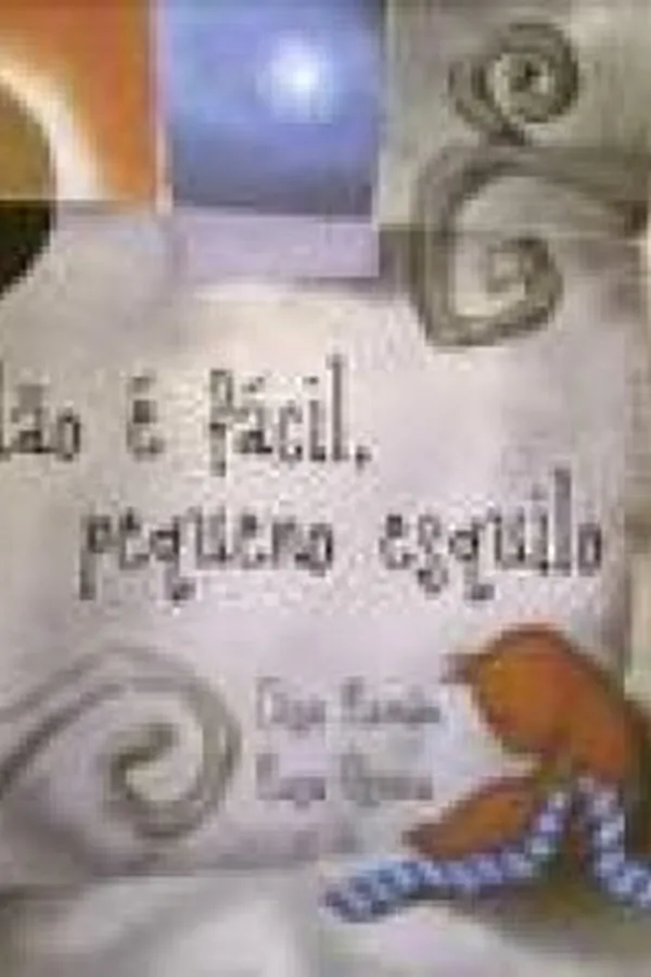 Capa de Não é Fácil, Pequeno Esquilo