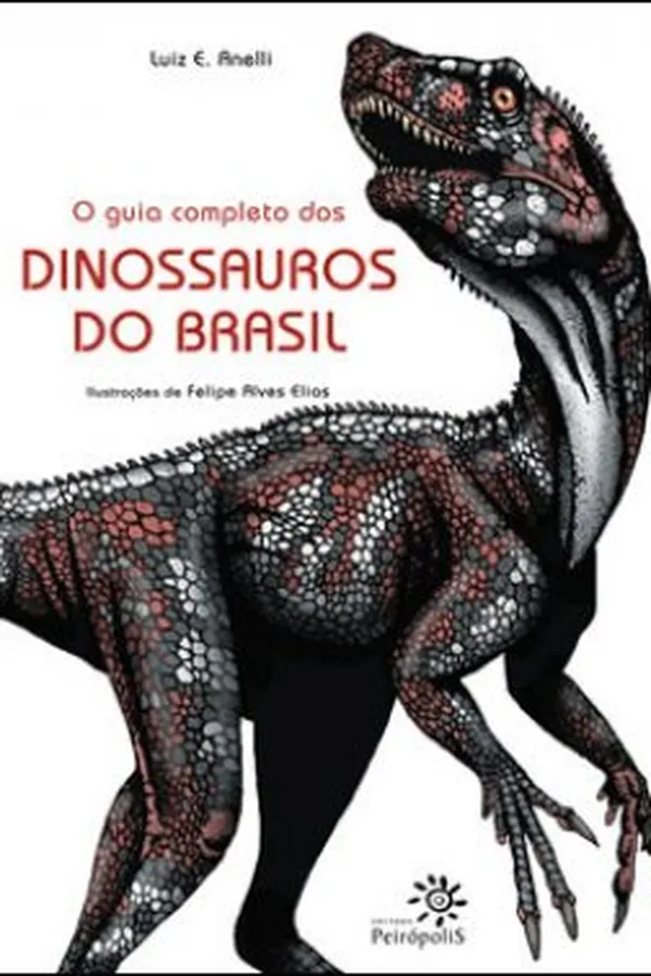 Capa de O guia completo dos Dinossauros do Brasil