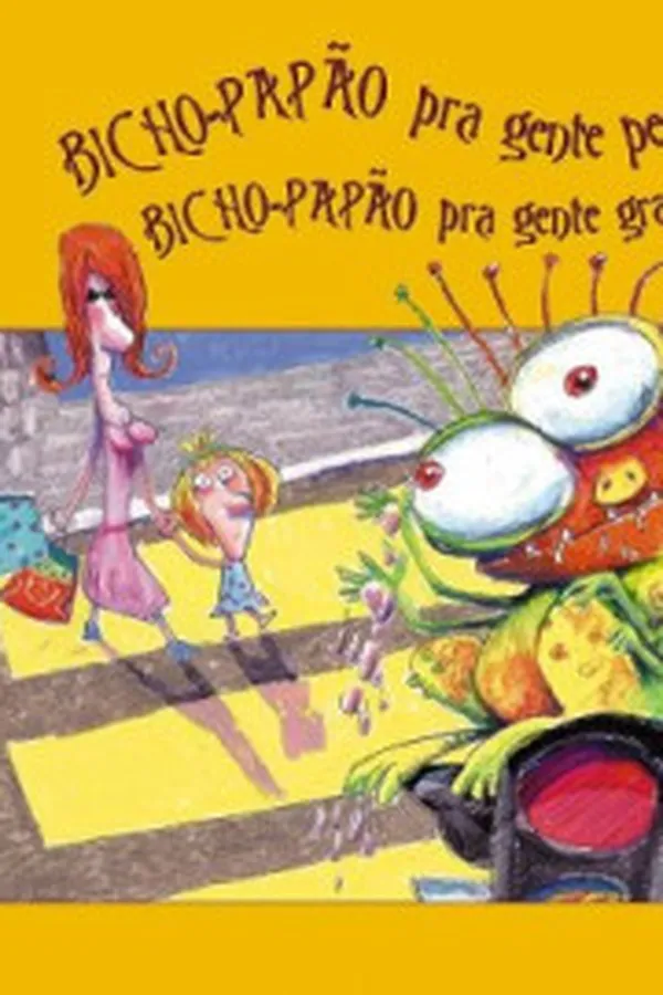 Capa de Bicho-Papão pra Gente Pequena - Bicho-Papão pra Gente Grande
