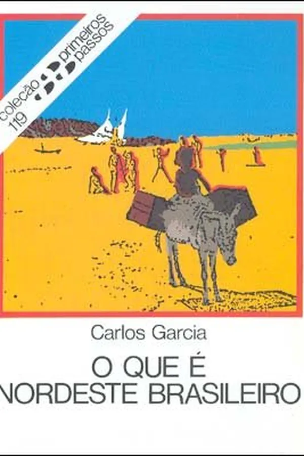 Capa de O que é Nordeste Brasileiro
