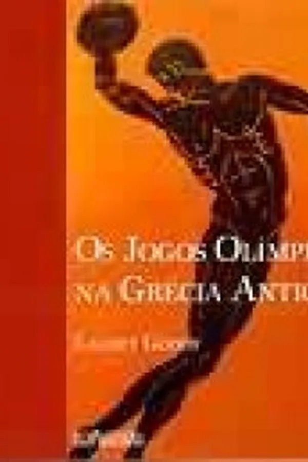 Capa de Os Jogos Olímpicos na Grécia Antiga