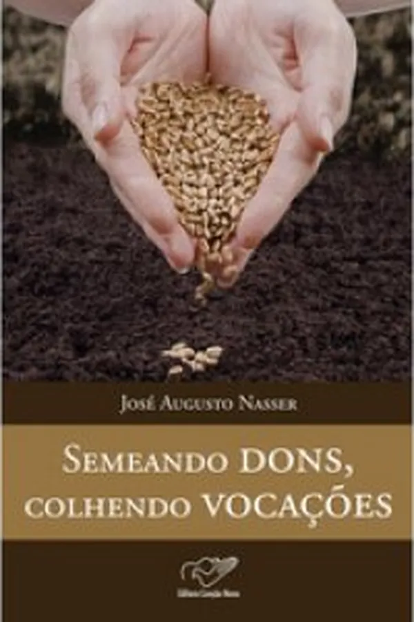 Capa de Semeando Dons, Colhendo Vocações