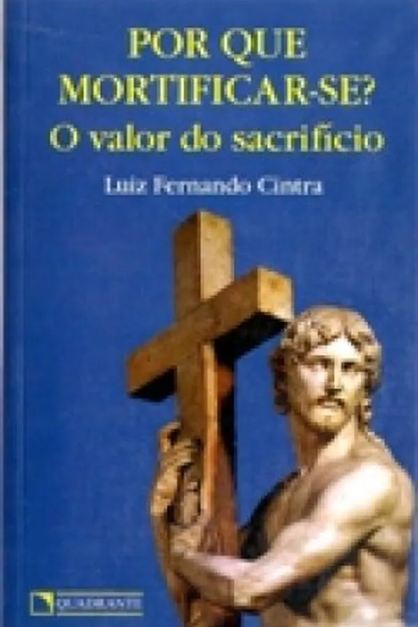 Capa de Por que Mortificar-se?