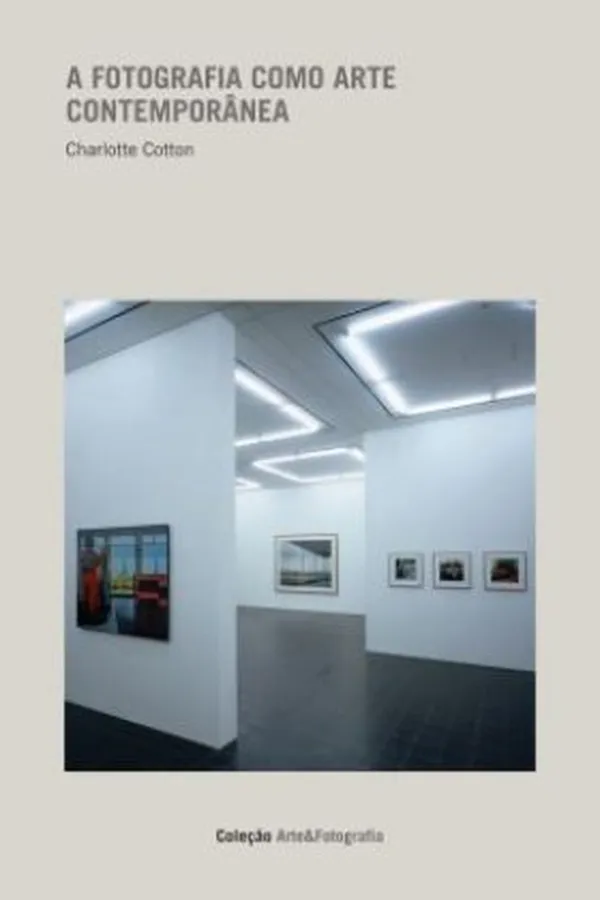 Capa de A Fotografia Como Arte Contemporânea