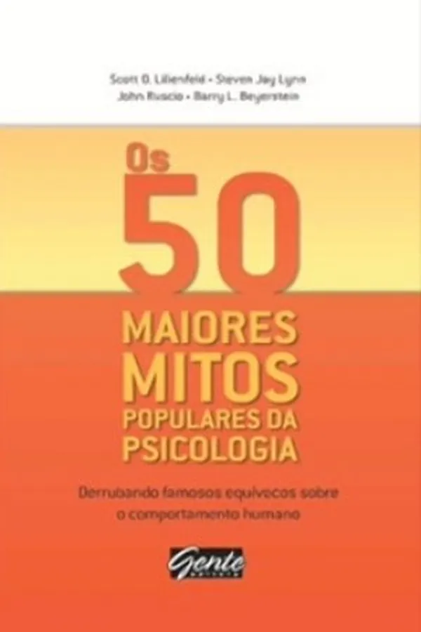 Capa de Os 50 Maiores Mitos Populares da Psicologia