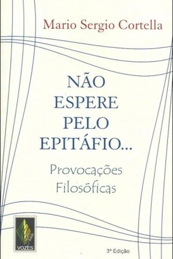 Capa de Não Espere Pelo Epitáfio...