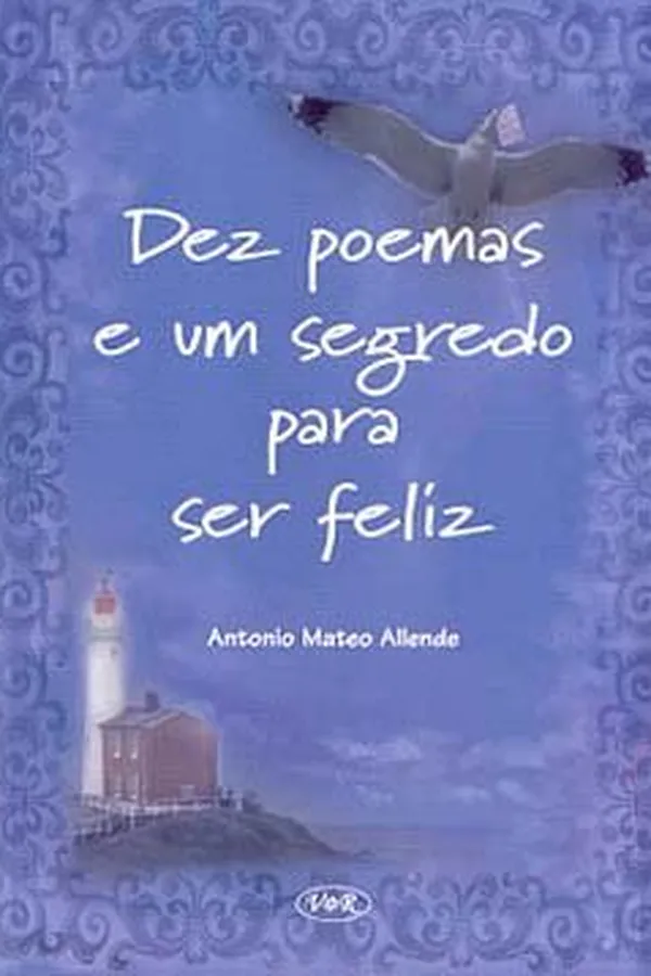 Cover of Dez Poemas e um Segredo para Ser Feliz