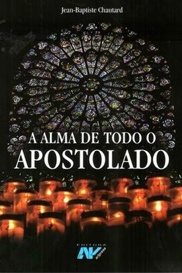 Capa de A alma de todo apostolado