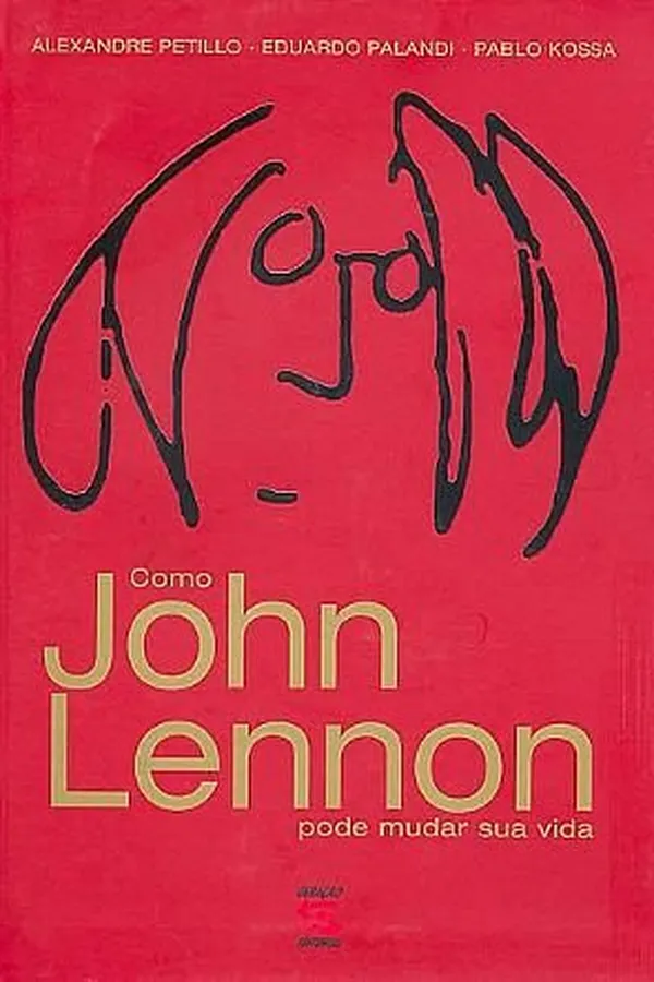 Cover of Como John Lennon Pode Mudar Sua Vida