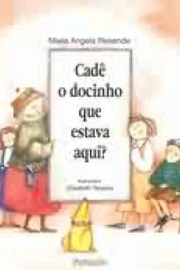 Capa de Cade O Docinho Que Estava Aqui?
