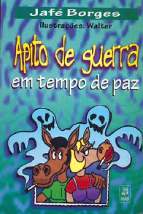 Cover of Apito de Guerra em Tempo de Paz