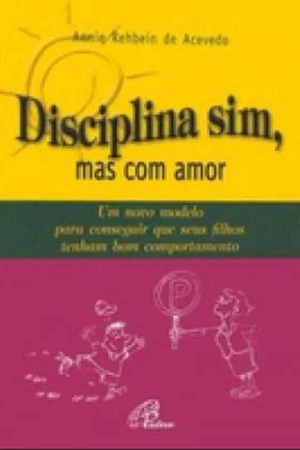 Capa de Disciplina sim, mas com amor