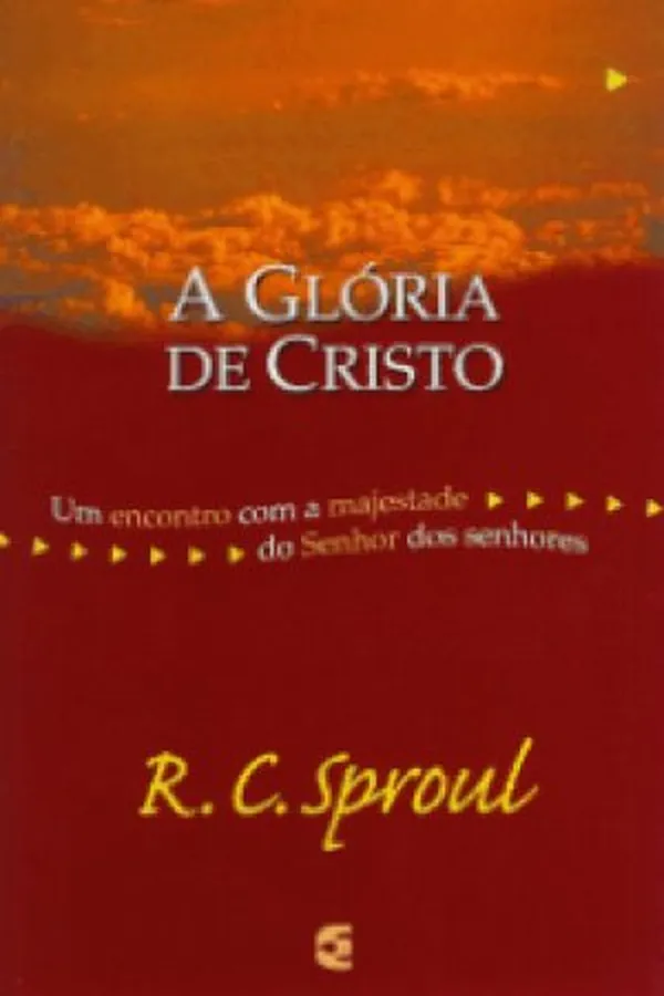 Capa de A Glória de Cristo
