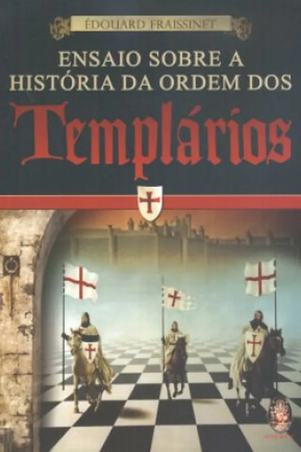 Capa de Ensaio Sobre A Historia Da Ordem Dos Templarios