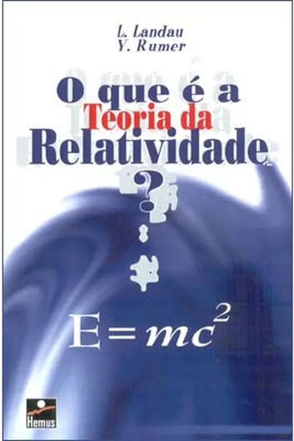 Capa de O que é a Teoria da Relatividade?