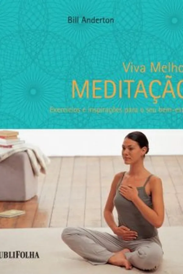 Capa de Viva Melhor: Meditação