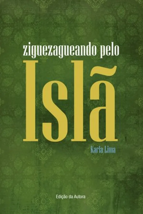Capa de Ziguezagueando pelo Islã