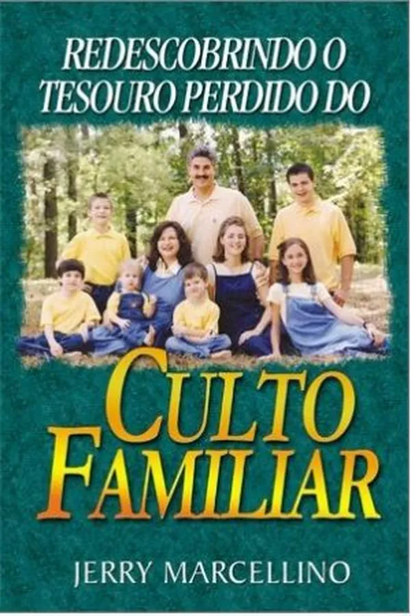 Capa de Redescobrindo o Tesouro Perdido do Culto Familiar