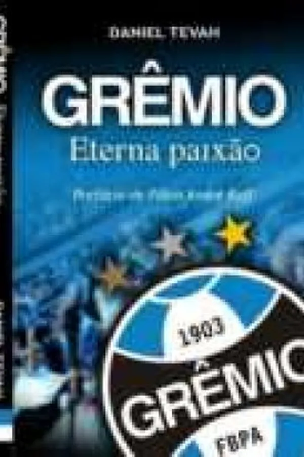 Capa de Grêmio: eterna paixão