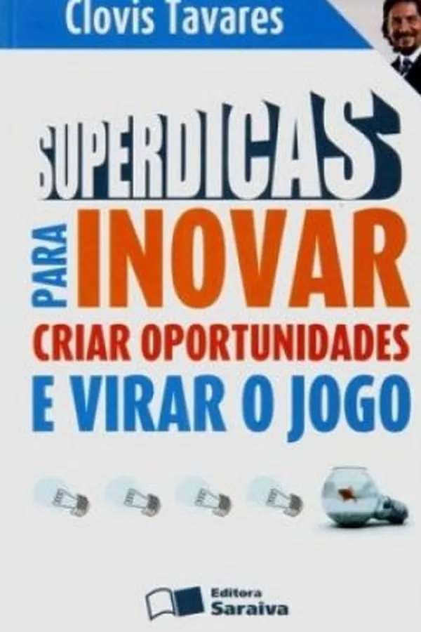 Cover of Superdicas para inovar, criar oportunidades e virar o jogo