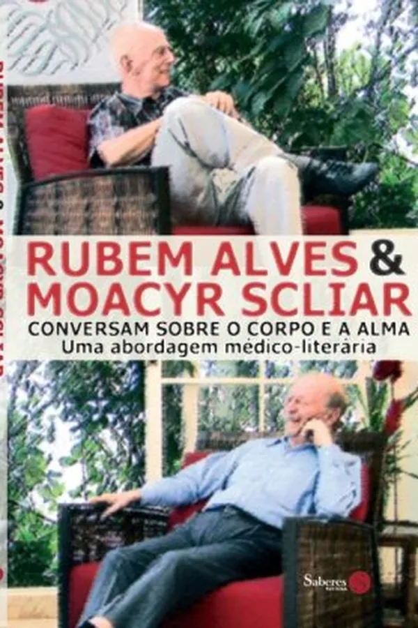 Cover of Rubem Alves & Moacyr Scliar: Conversam Sobre o Corpo e a Alma