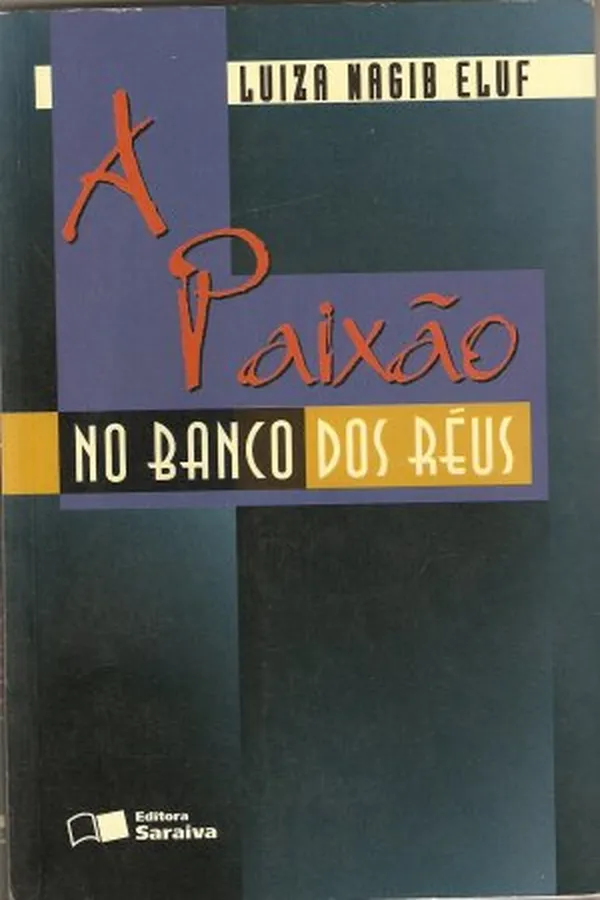 Capa de A Paixão no Banco dos Réus