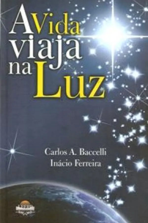 Capa de A Vida Viaja na Luz