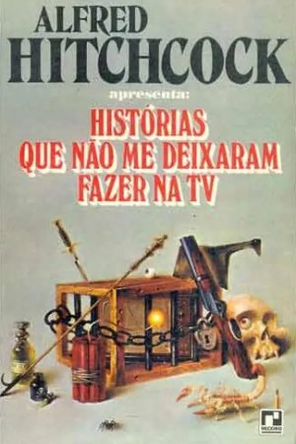 Capa de Histórias Que Não Me Deixaram Fazer na TV