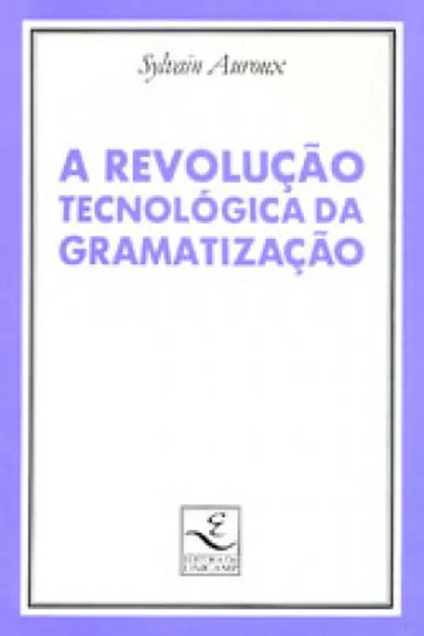 Cover of A revolução tecnológica da gramatização