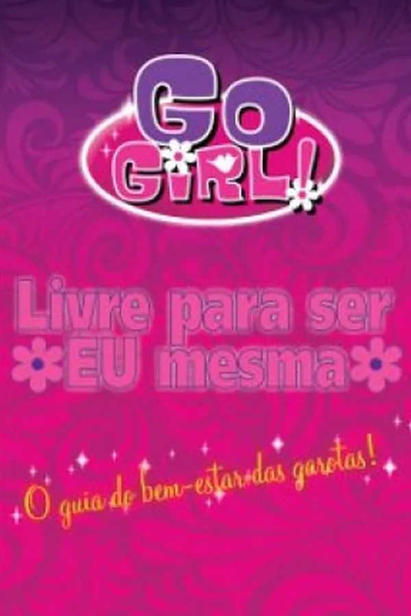 Capa de GO GIRL - LIVRE PARA SER EU MESMA
