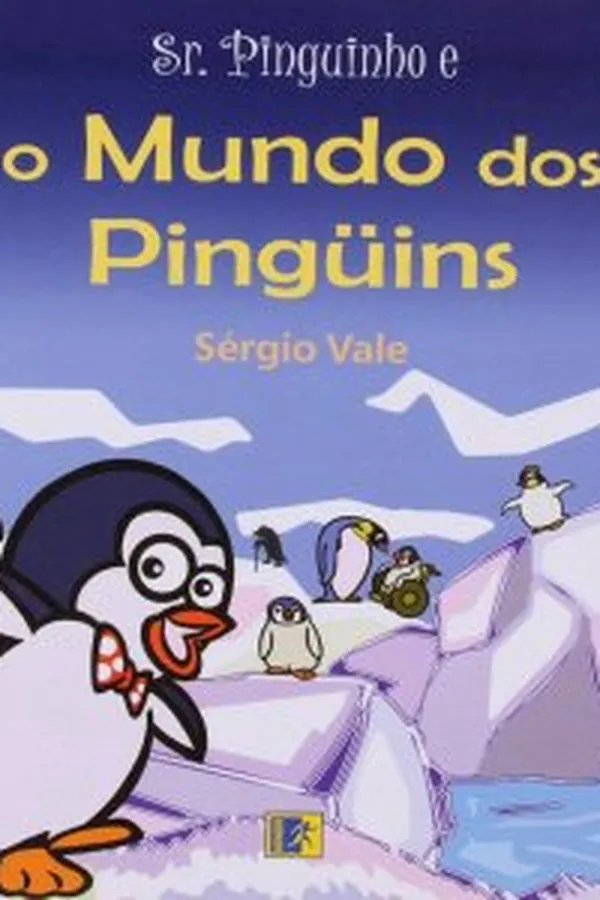 Capa de Sr. Pinguinho e o mundo dos pinguins