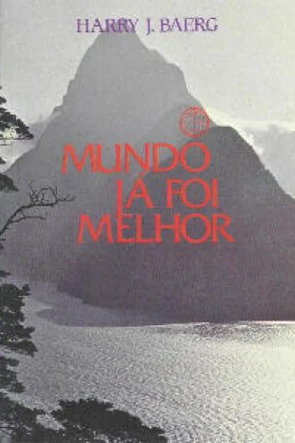 Capa de O mundo já foi melhor