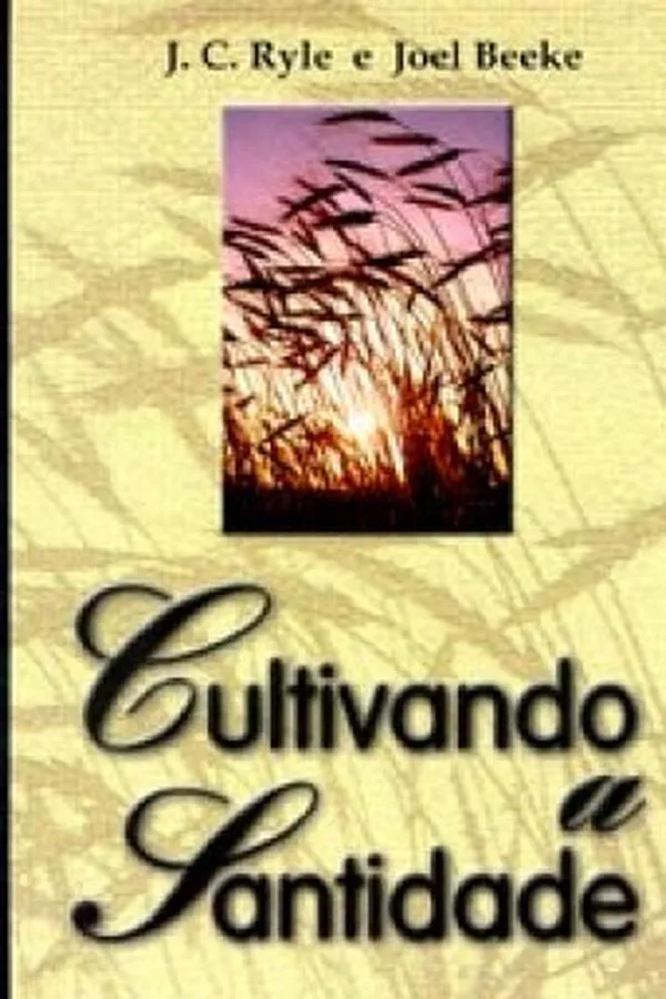 Capa de CULTIVANDO A SANTIDADE
