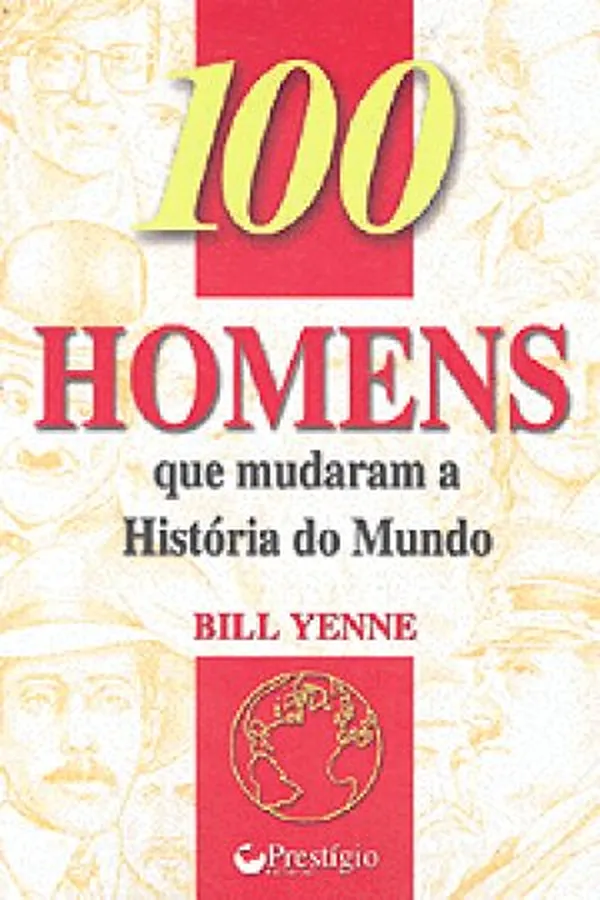 Capa de 100 Homens que Mudaram a História do Mundo