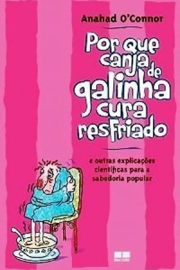 Capa de POR QUE CANJA DE GALINHA CURA RESFRIADO
